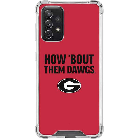 University of Georgia How Bout Them Dawgs Galaxy A72 5G Clear Case